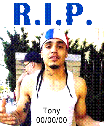 D 414 RIP    TONY